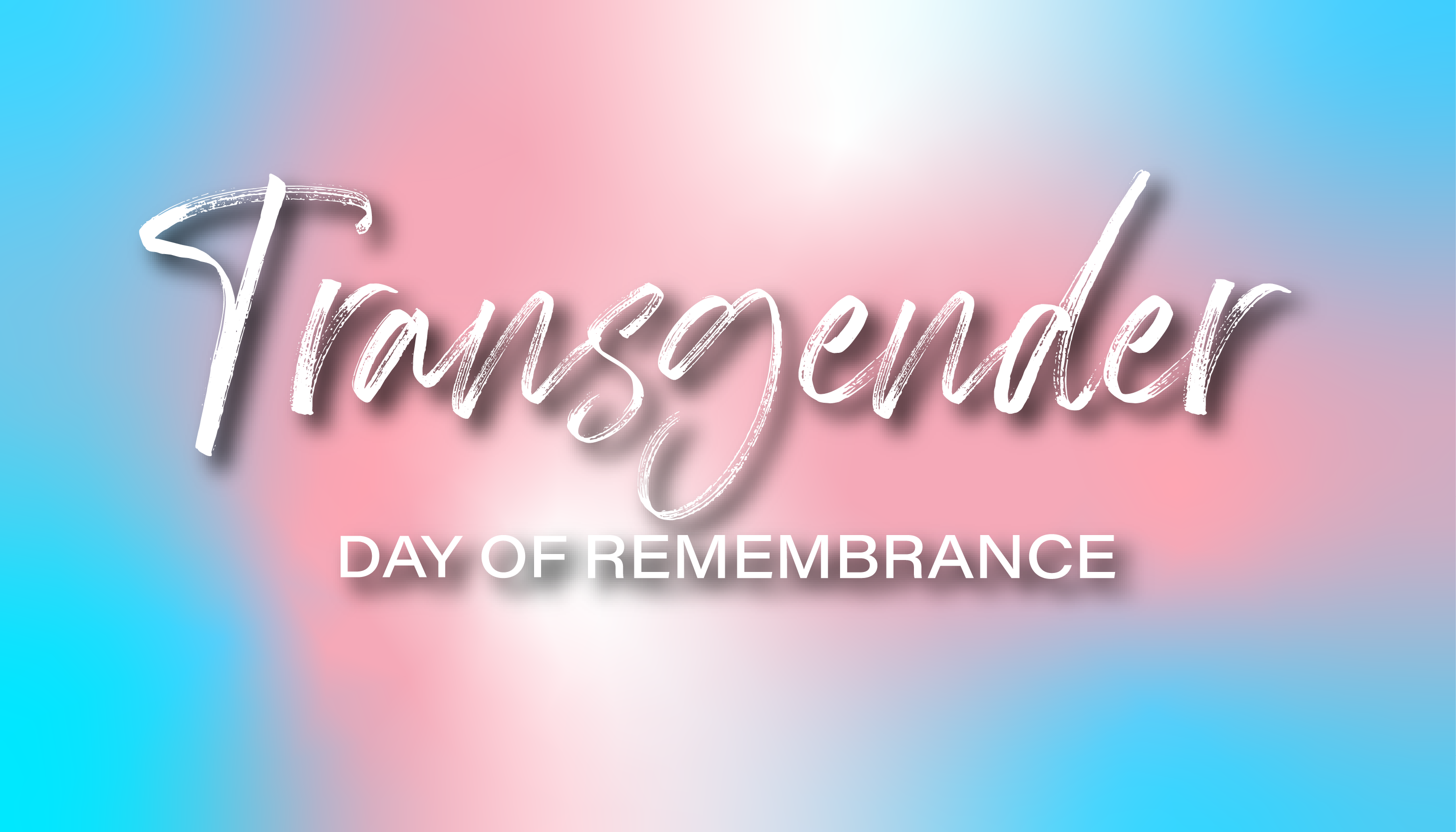 The colours of the Transgender flag with the words Transgender Day of Remembrance