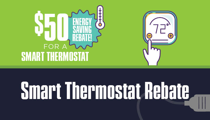 A graphic about the Smart Thermostat Rebate Program: $50 For A Smart Thermostat